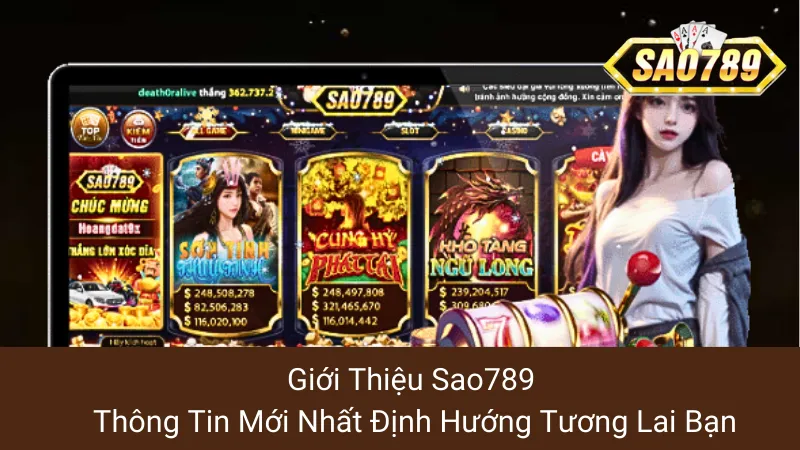 Sao789 🎮️ Cổng Game Đổi Thưởng Sao789 Online Uy Tín 2025 1 Giới Thiệu Sao789: Thông Tin Mới Nhất Định Hướng Tương Lai Bạn